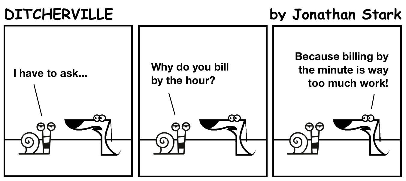 Why do you bill by the hour?