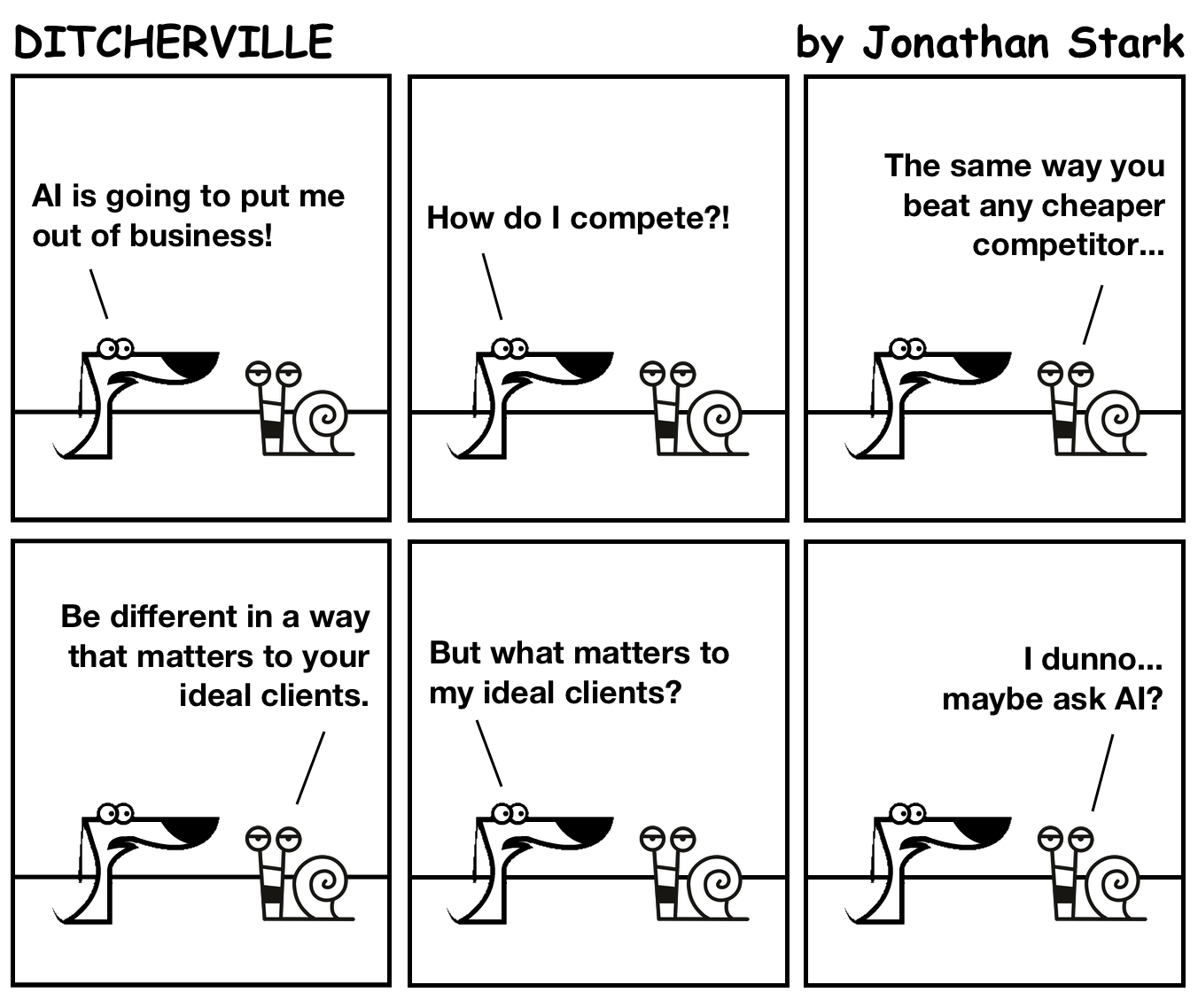 AI is going to put me out of business!