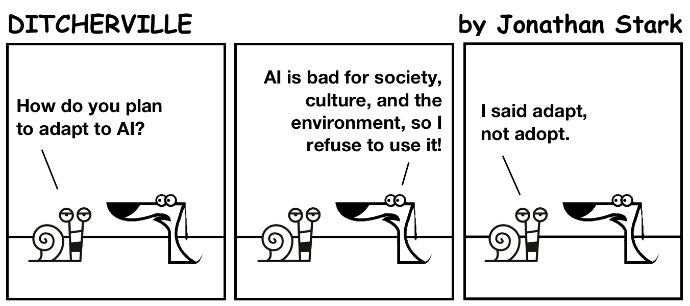 How do you plan to adapt to AI?